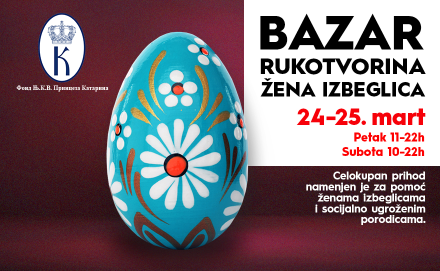 BAZAR RUKOTVORINA ŽENA IZBEGLICA, 24-25. mart. 🥚