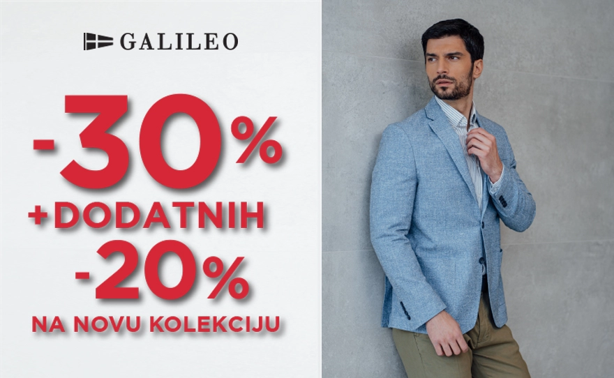 Iskoristi jedinstvenu priliku za super uštedu u Galileo prodavnici