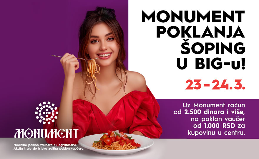 🎁MONUMENT POKLANJA ŠOPING U BIG-u, 23-24. mart🛍