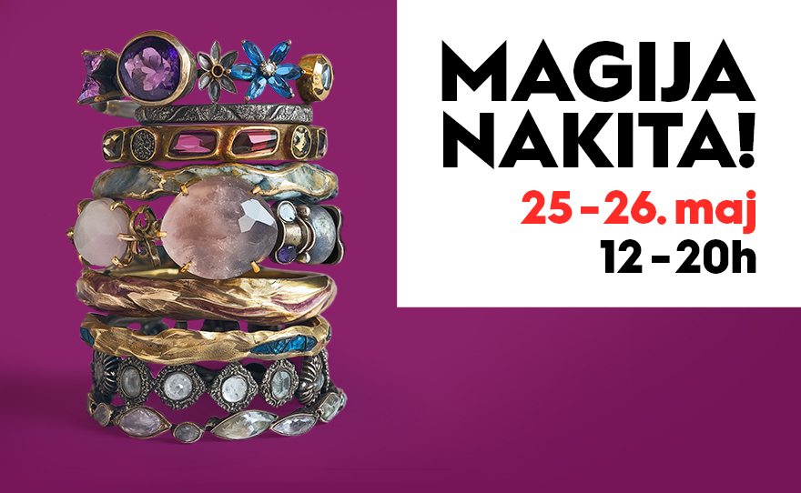 ✨MAGIJA NAKITA, 25-26. maj 💍