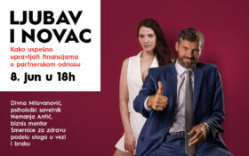 💞 LJUBAV I NOVAC 💸 – Kako uspešno upravljati finansijama u partnerskom odnosu, 8. jun u 18h!