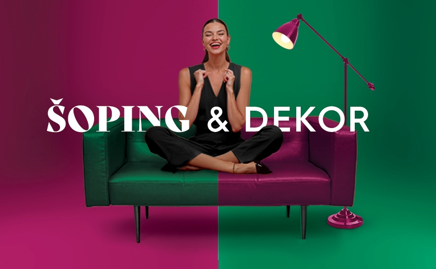 Šoping & Dekor