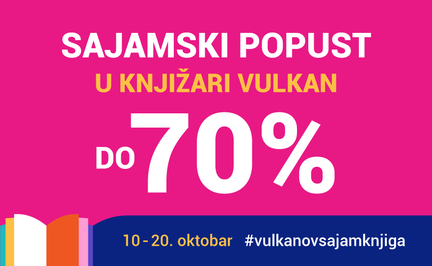 Vulkanov sajam knjiga: Popusti do 70% od 10. do 20. oktobra!