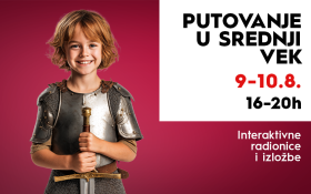 PUTOVANJE U SREDNJI VEK, 9-10. avgust🏰