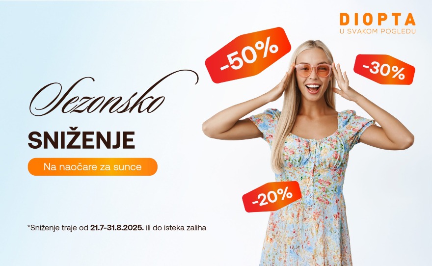 SEZONSKO SNIŽENJE U DIOPTI