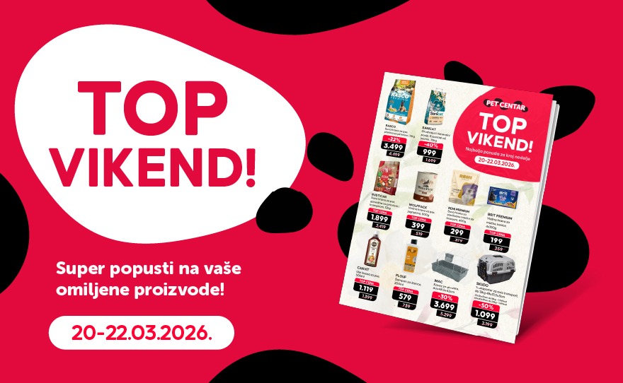 TOP vikend akcija u Pet Centru