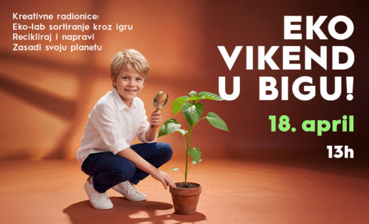 🌍 EKO VIKEND U BIGU, 18 april od 13 do 16h 🌿