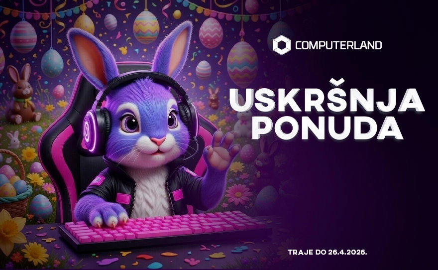 ComputerLand Uskršnja ponuda