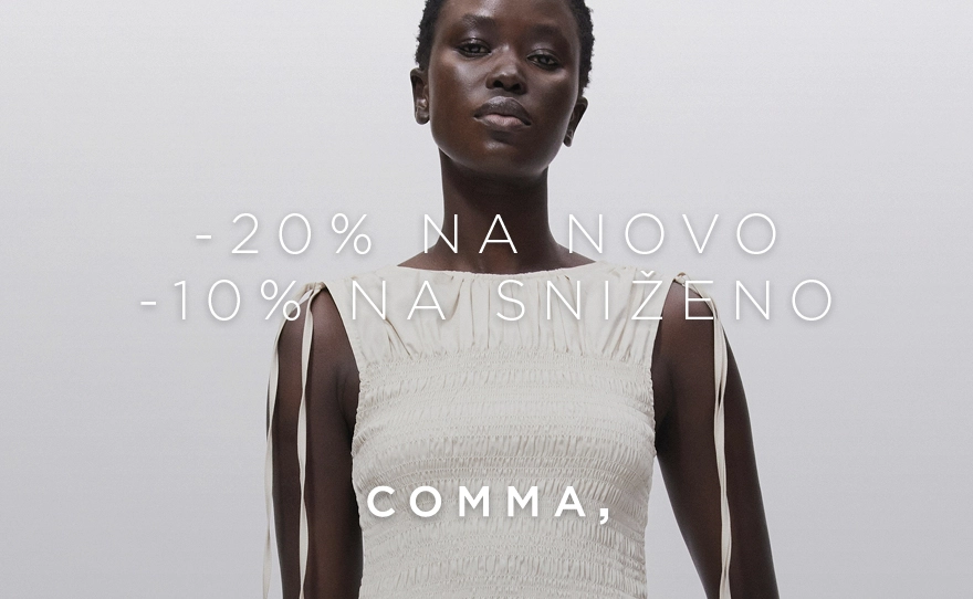 Comma -20% NA NOVO I 10% NA SNIŽENO