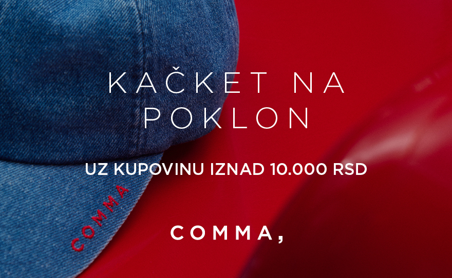 Comma – Poklon kačket uz kupovinu iznad 10.000 rsd