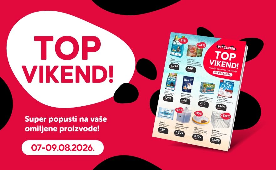 TOP VIKEND u Pet Centar prodavnici