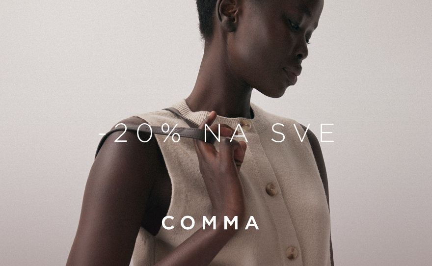 Comma -20% na SVE!