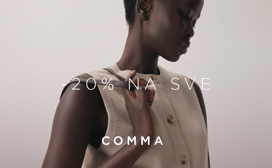 Comma -20% na SVE!