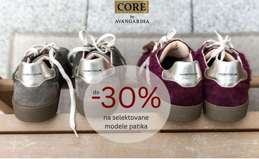 Core by Avangardia – Iskoristite šoping popuste!