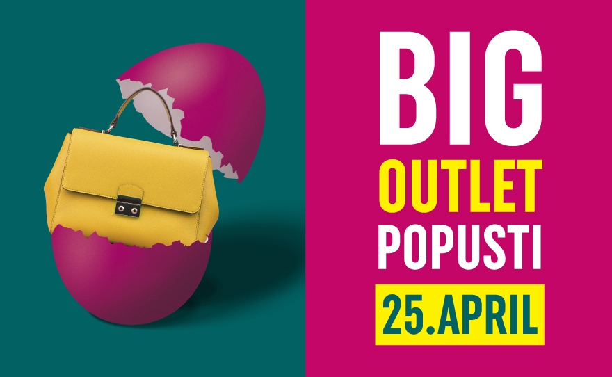 BIG OUTLET POPUSTI, 25. APRIL