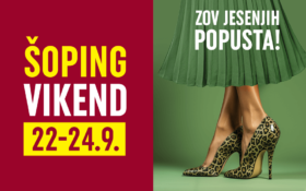 JESENJI ŠOPING VIKEND 22-24.9.