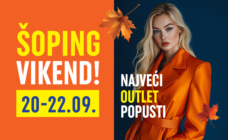 JESENJI ŠOPING VIKEND 20-22. SEPTEMBAR