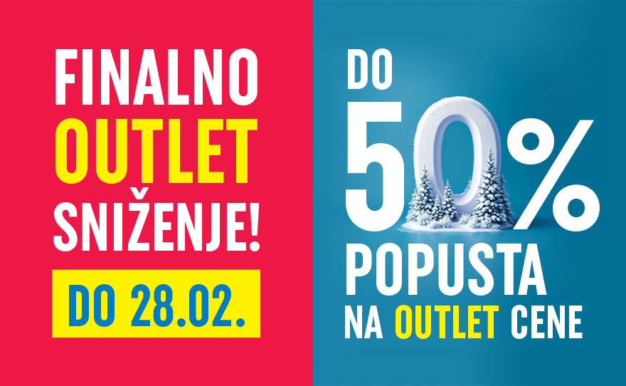 FINALNO OUTLET SNIŽENJE, DO 28. 2!⚡