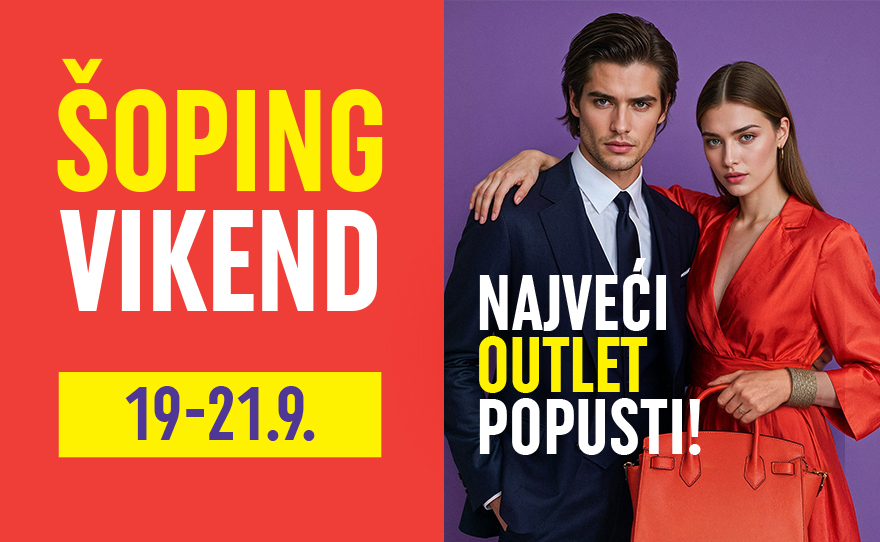 JESENJI ŠOPING VIKEND | 19 – 21. SEPTEMBAR