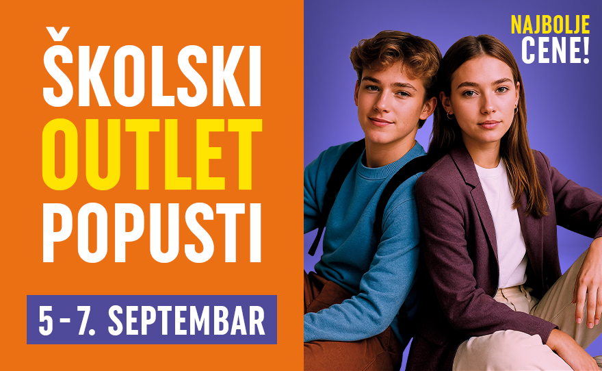 ✏️ ŠKOLSKI OUTLET POPUSTI| 5–7. septembar