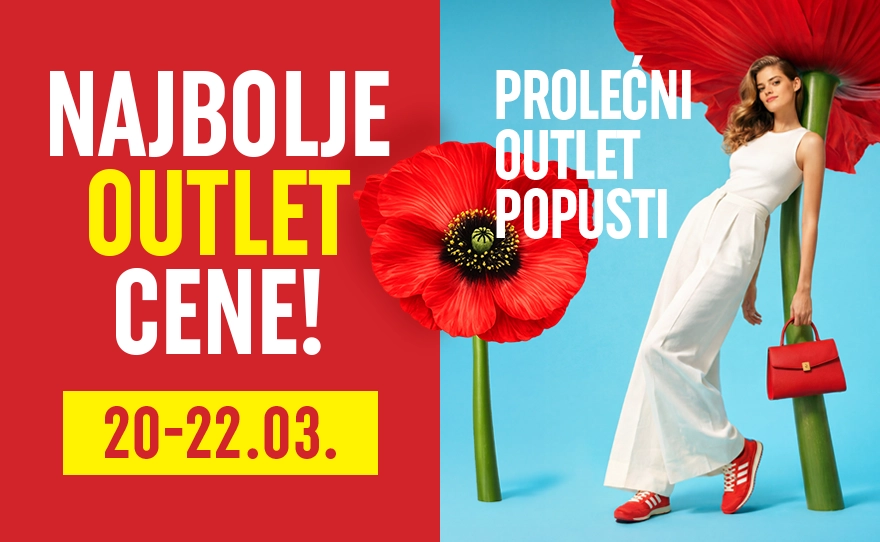 PROLEĆNI OUTLET POPUSTI I 20 – 22. MART