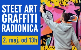 STREET ART GRAFFITI RADIONICA | 2. MAJ OD 13 H