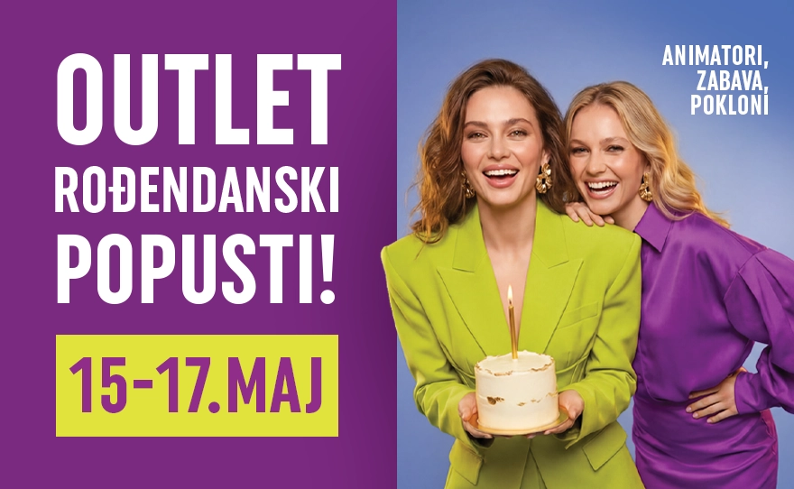 OUTLET ROĐENDANSKI POPUSTI | 15–17. MAJ