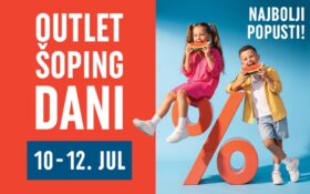 OUTLET ŠOPING DANI, 10-12. JUL