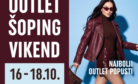 OUTLET ŠOPING VIKEND | 16–18. OKTOBAR
