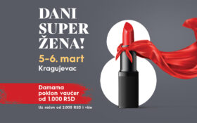 DANI SUPER ŽENA! 5-6. mart