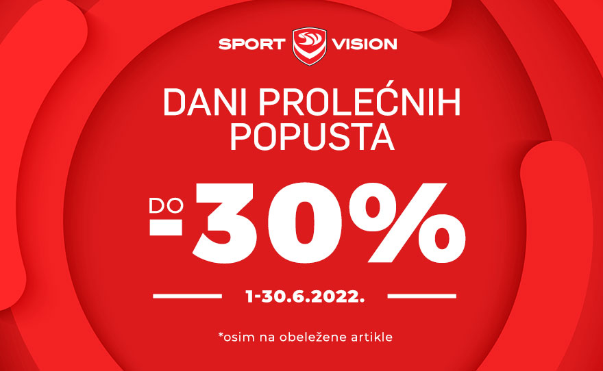 DANI PROLEĆNIH POPUSTA u SPORT VISION-u od 1. do 30. juna!