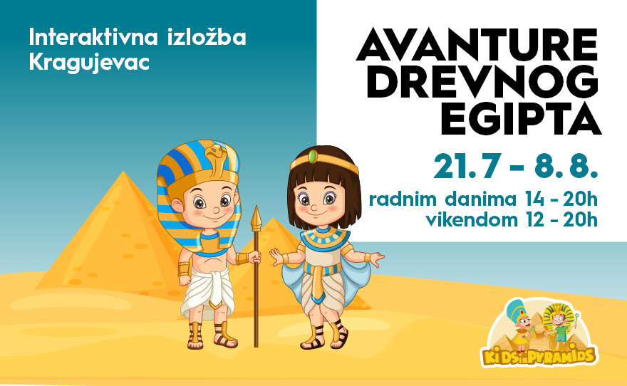 ⏳ AVANTURE DREVNOG EGIPTA – INTERAKTIVNA IZLOŽBA I RADIONICE, 21.7-8.8.⏳