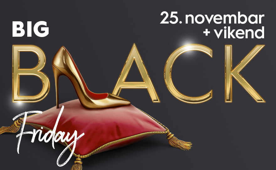 BIG BLACK FRIDAY + VIKEND!
