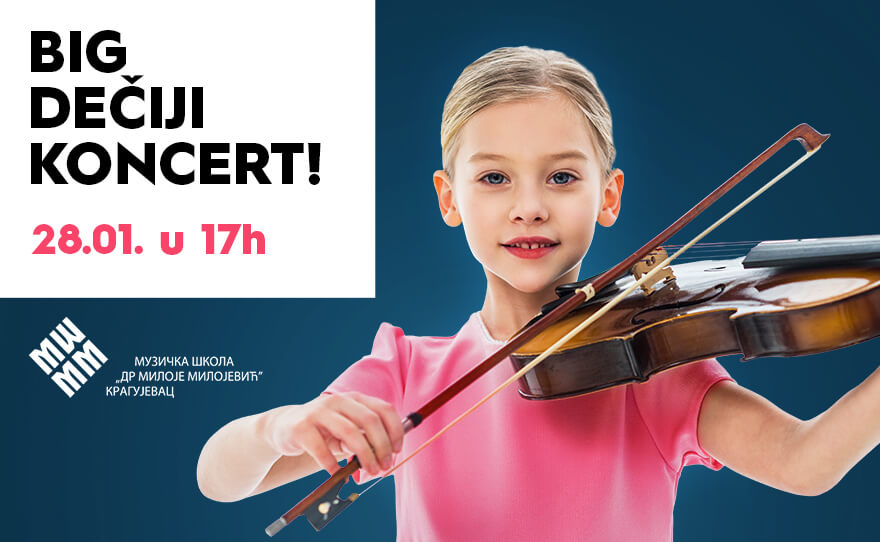 🎶 BIG DEČIJI KONCERT – 28. januar u 17h! 🎶