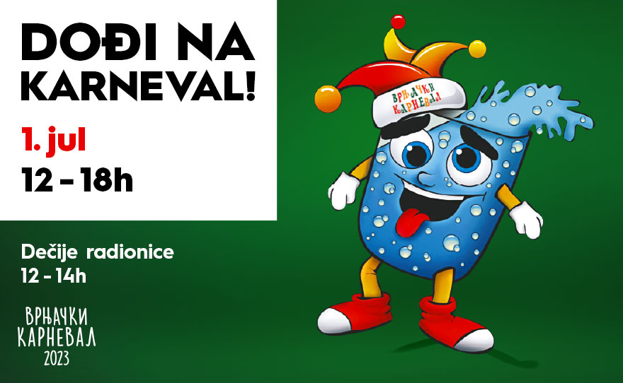 🤹DOĐI NA KARNEVAL! 1. jul 🤹