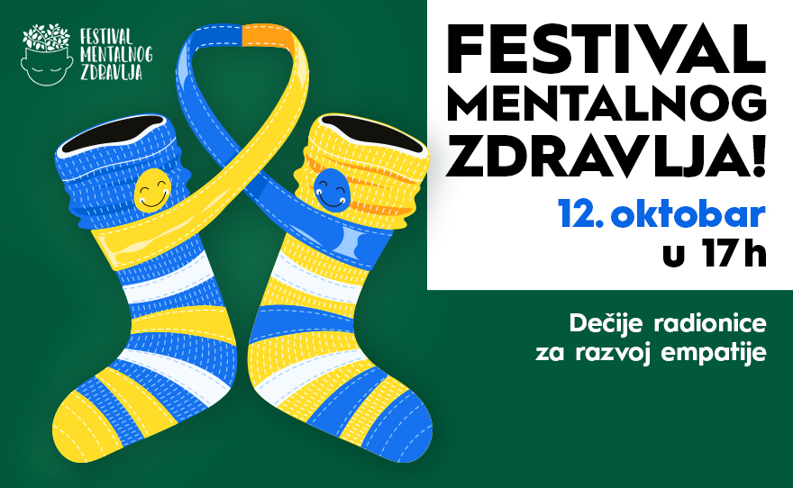 🌟FESTIVAL MENTALNOG ZDRAVLJA, 12. oktobar 17-19h 🌟