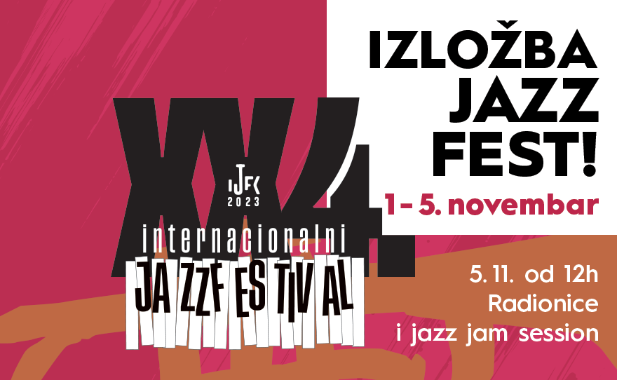 🎶IZLOŽBA JAZZ FEST, 1-5. novembar od 12h🎶 🎷Dečija radionica i jazz jam session 5.11. od 12h🎷