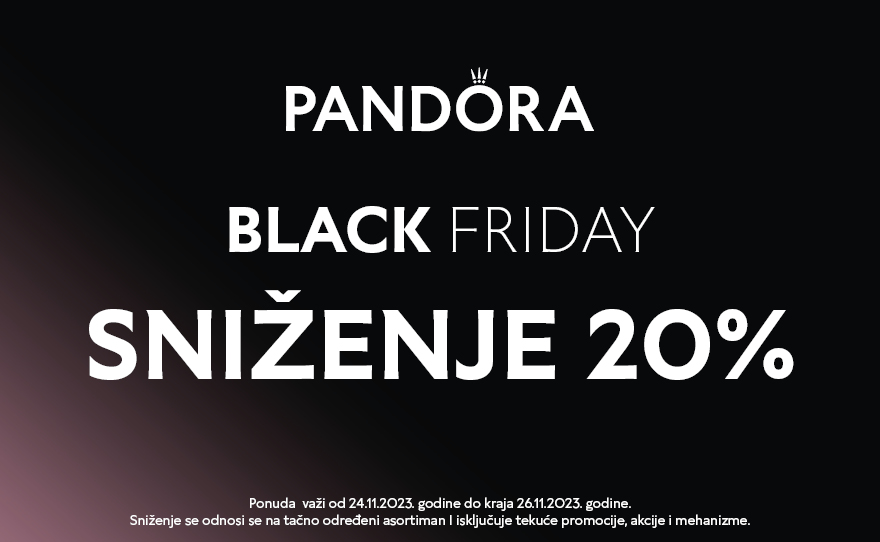 Black Friday Sniženje 20% u Pandora radnji