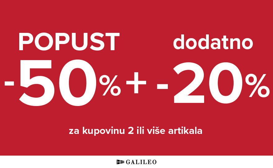 Još veći popusti u Galileo prodavnici!