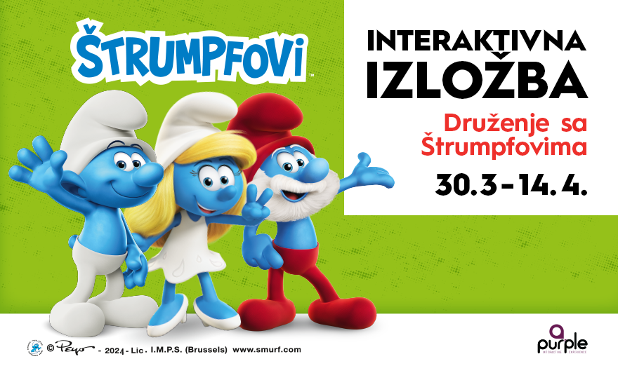 INTERAKTIVNA IZLOŽBA DRUŽENJE SA ŠTRUMPFOVIMA, 30. mart–14. april.