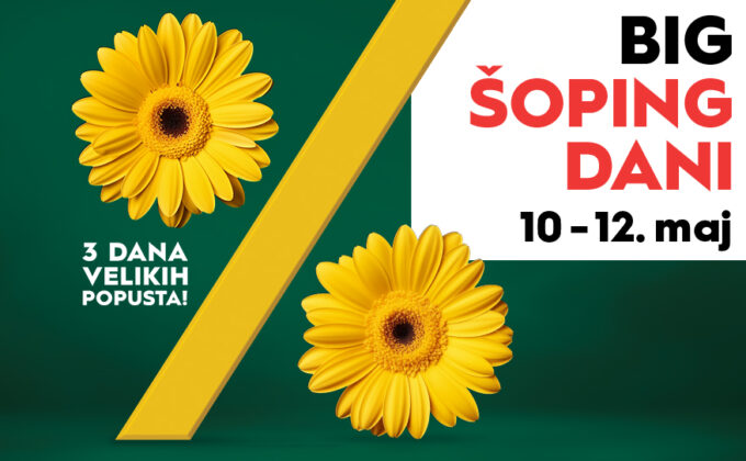 🛍️BIG ŠOPING DANI, 10-12. maj🛍️