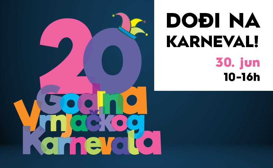 🤹DOĐI NA KARNEVAL! 30. jun🤹