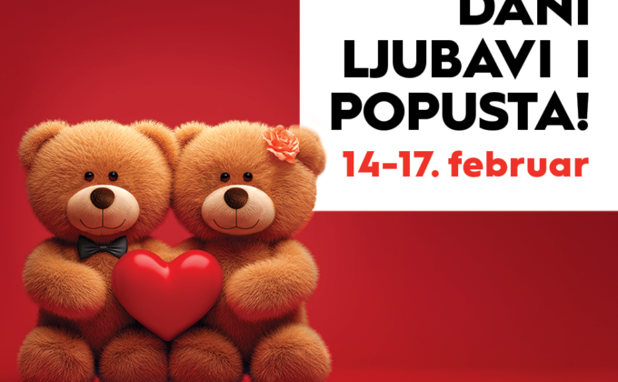 💖DANI LJUBAVI I POPUSTA, 14-17. februar💖