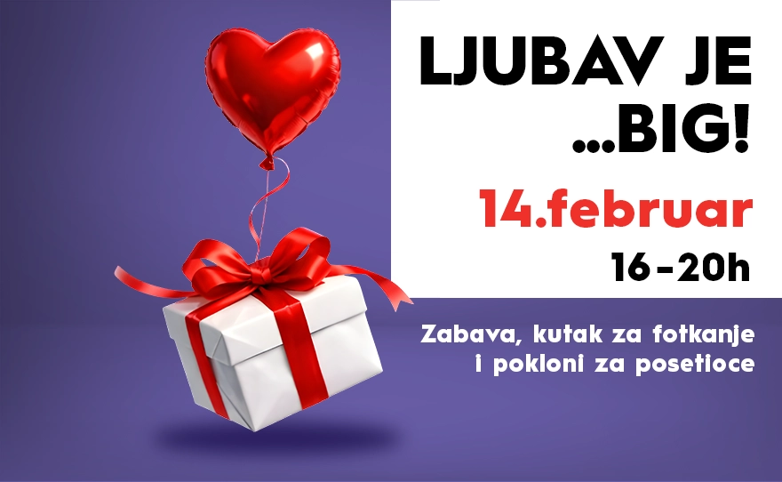 ❤️Ljubav je… BIG! ❤️