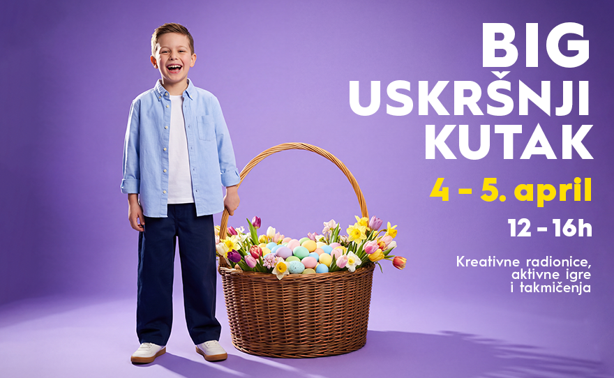 🐣 BIG USKRŠNJI KUTAK, 4. i 5. april, 12-16h 🐰