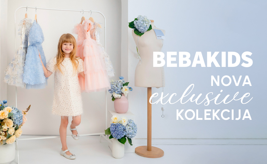 BEBAKIDS – Ekskluzivna kolekcija za devojčice