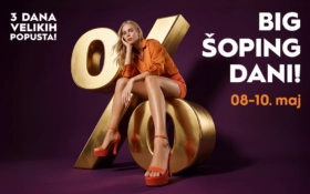 🔔 BIG ŠOPING DANI, 8-10. maj! 🔔