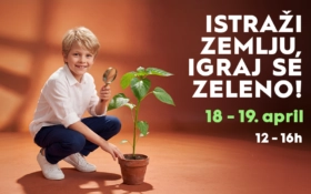 🌍ISTRAŽUJ ZEMLJU, IGRAJ SE ZELENO, 18-19. april, 12-16h🌍