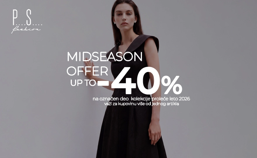 PS Fashion – MIDSEASON OFFER UP TO -40%