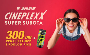 Cineplexx – SUPER SUBOTA – CENA ULAZNICE 300 DINARA!